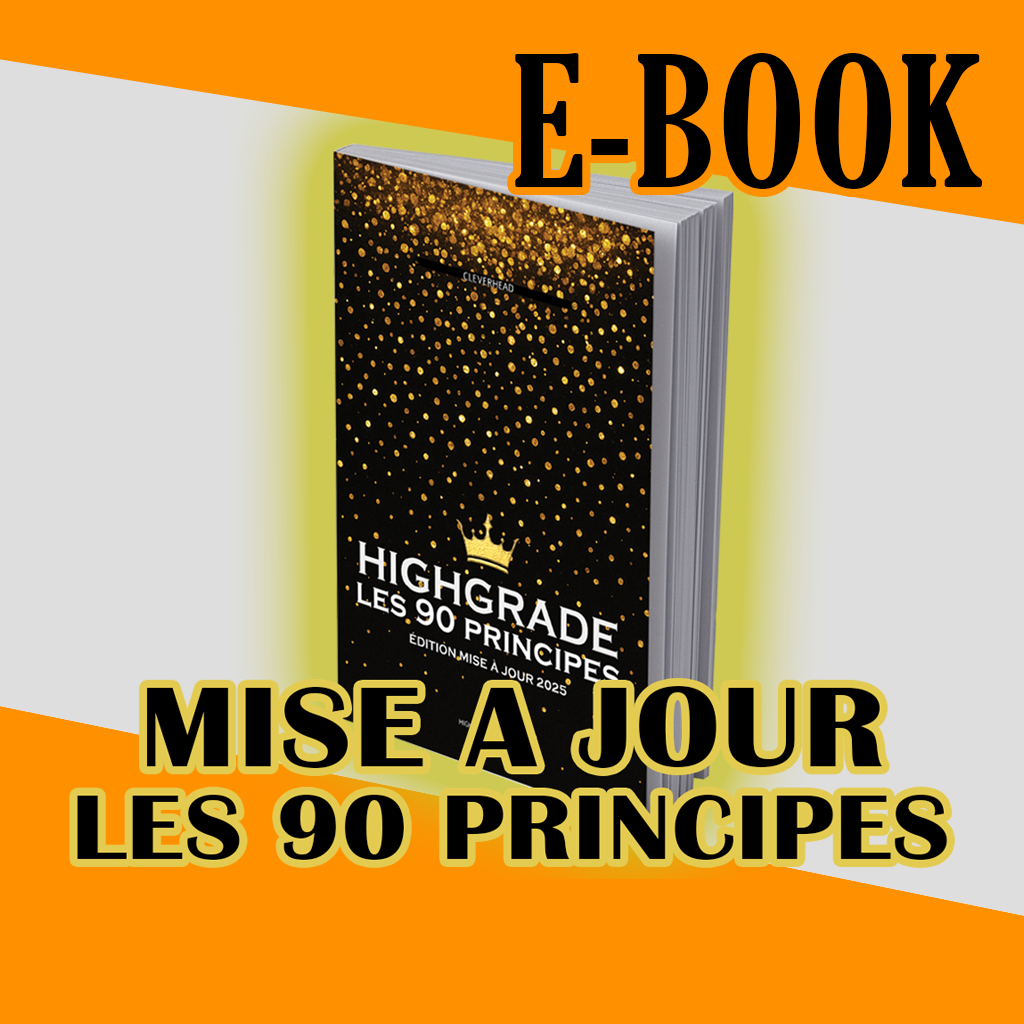 E-BOOK HIGHGRADE - LES 90 PRINCIPES ( VERSION MISE À JOUR )