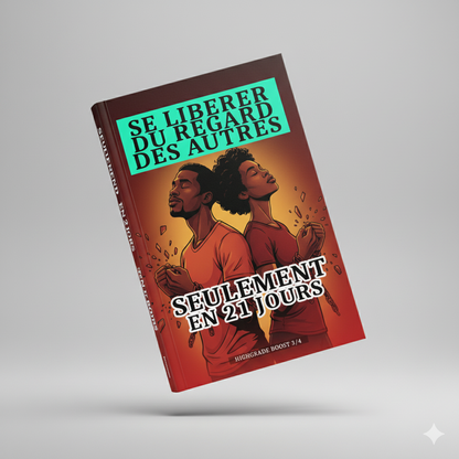 HIGHGRADE BOOST 3 - SE LIBERER DU REGARD DES AUTRES