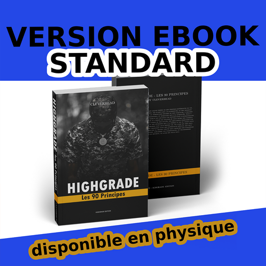HIGHGRADE : LES 90 PRINCIPES ( STANDARD FORMAT NUMERIQUE )
